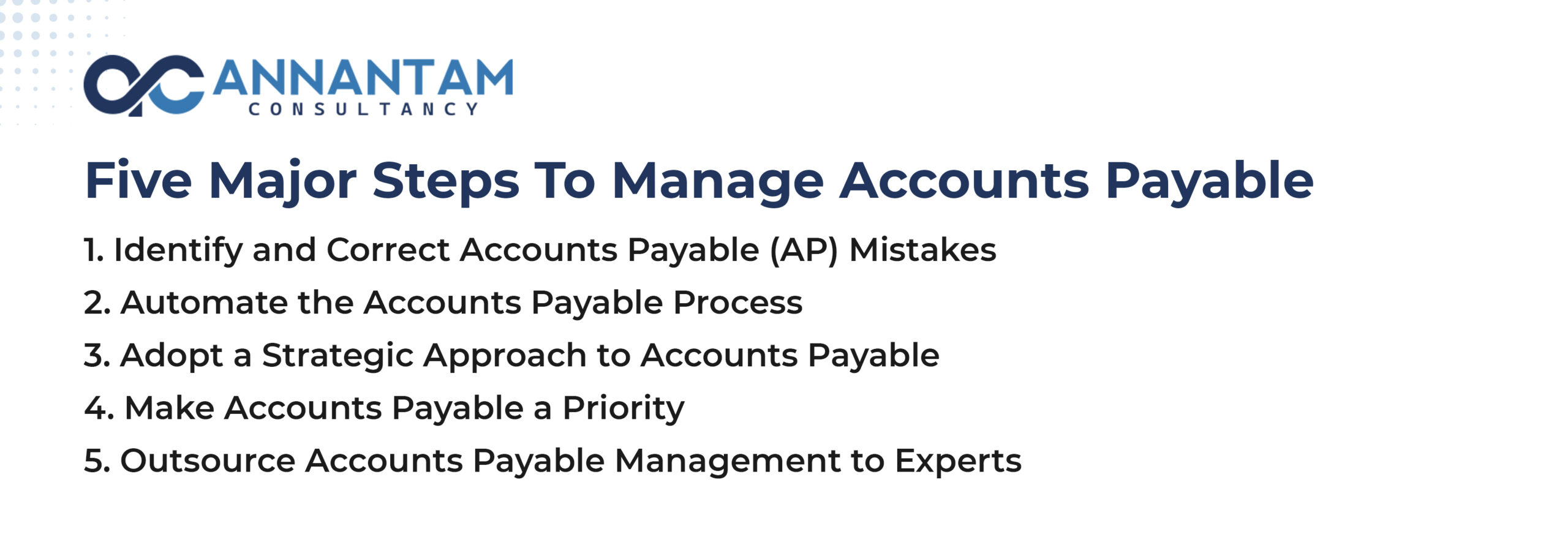 FIVE MAJOR STEPS TO MANAGE ACCOUNTS PAYABLE