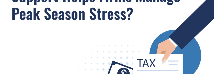 Why Offshore Tax Prep Support Helps Firms Manage Peak Season Stress?